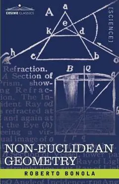 Non-Euclidean Geometry - Roberto Bonola