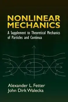 Nonlinear Mechanics: A Supplement to Theoretical Mechanics of Particles and Continua, Paperback/Alexander L. Fetter