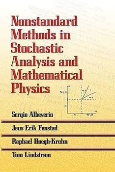 Nonstandard Methods in Stochastic Analysis and Mathematical Physics, Paperback/Sergio Albeverio