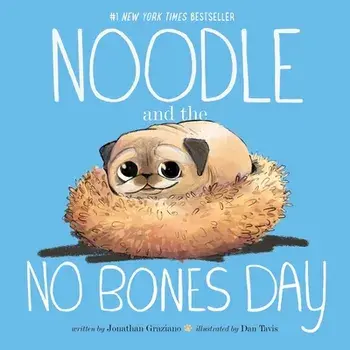 Noodle and the No Bones Day, Hardback/Jonathan Graziano
