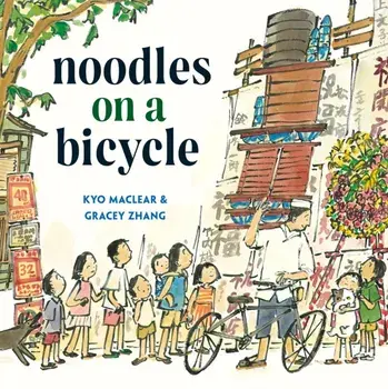 Noodles on a Bicycle, Hardback/Gracey Zhang