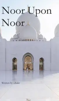 Noor Upon Noor, Hardback/S Hukr