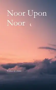 Noor Upon Noor, Paperback/S. Hukr