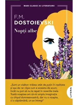 Nopti albe. Mari clasici ai literaturii/F.M. Dostoievski