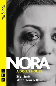 Nora: A Doll's House, Paperback/Stef Smith