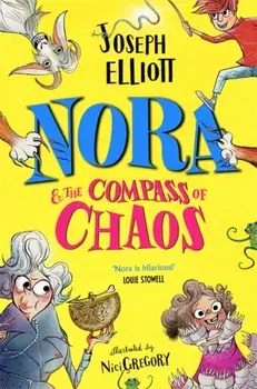 Nora and the Compass of Chaos, Paperback/Joseph Elliott