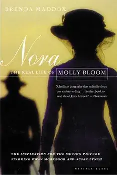 Nora: The Real Life of Molly Bloom, Paperback/Brenda Maddox