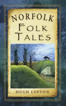 Norfolk Folk Tales, Paperback/Hugh Lupton