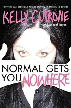 Normal Gets You Nowhere, Paperback/Kelly Cutrone