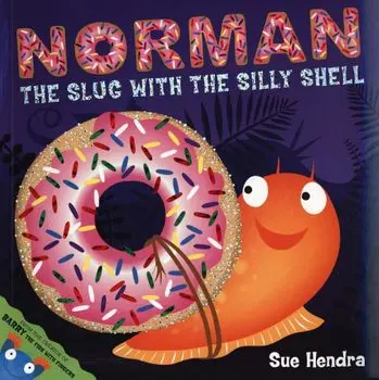 Norman the Slug with a Silly Shell, Paperback/Sue Hendra