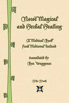 Norse Magical and Herbal Healing, Paperback/Ben Waggoner