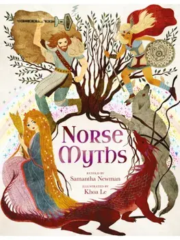 Norse Myths. 15 Classic Legends Retold for Children, Hardback/Samantha Newman