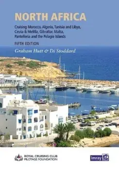 North Africa. Cruising Morocco, Algeria, Tunisia and Libya including adjacent enclaves and islands, New ed, Hardback/RCCPF