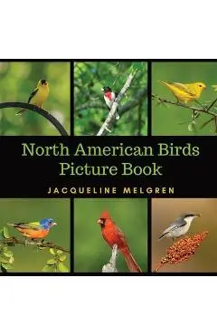 North American Birds Picture Book: Dementia Activities for Seniors (30 Premium Pictures on 70lb Paper With Names) - Jacqueline Melgren