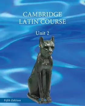 North American Cambridge Latin Course Unit 2 Student's Book, Paperback (5th Ed.)/Cambridge School Classics Project