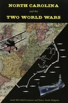 North Carolina and the Two World Wars, Paperback/Sarah McCulloh Lemmon