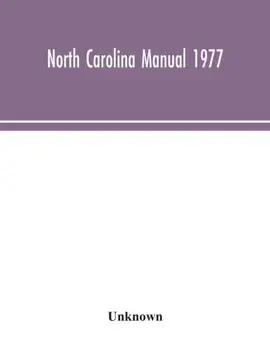 North Carolina Manual 1977, Paperback/***