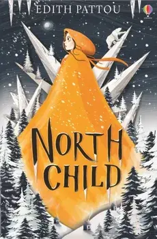 North Child, Paperback/Edith Pattou