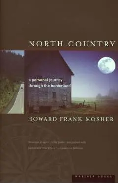 North Country: A Personal Journey - Howard Frank Mosher