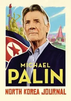 North Korea Journal, Hardback/Michael Palin