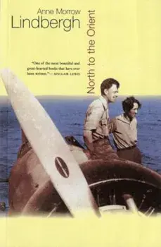 North to the Orient, Paperback/Anne Morrow Lindbergh