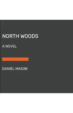 North Woods - Daniel Mason