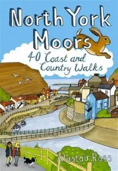 North York Moors. 40 Coast and Country Walks, Paperback/Alastair Ross