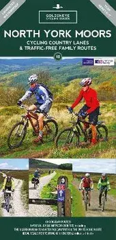 North York Moors Cycling Country Lanes & Traffic-Free Family Routes. 5 ed, Paperback/Goldeneye Goldeneye