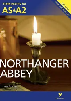 Northanger Abbey: York Notes for AS & A2, Paperback/Glennis Byron