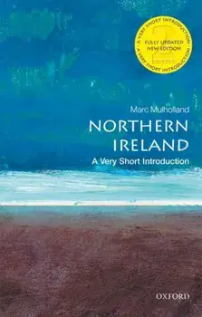 Northern Ireland: A Very Short Introduction, Paperback/Marc Mulholland