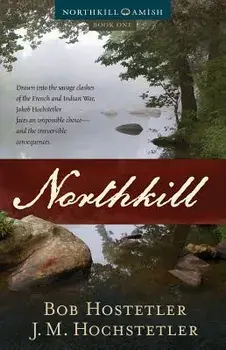 Northkill, Paperback/J. M. Hochstetler