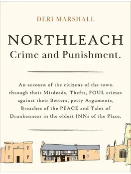 Northleach Crime and Punishment. a pocketbook of misdeeds from a Victorian town, Paperback/Deri Marshall
