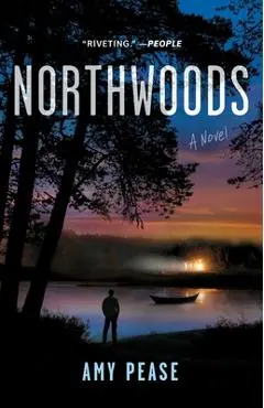 Northwoods - Amy Pease