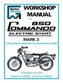 Norton Workshop Manual for 850 Commando Electric Start Mark 3 from 1975 Onwards (Part Number 00-4224), Paperback/Floyd Clymer
