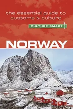 Norway - Culture Smart!: The Essential Guide to Customs & Culture, Paperback/Linda March