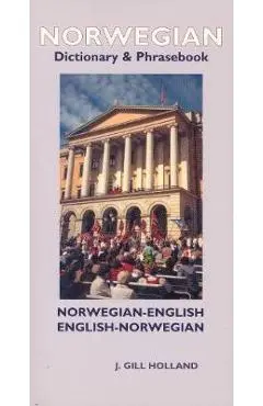 Norwegian-English/English-Norwegian Dictionary & Phrasebook - J. Gill Holland