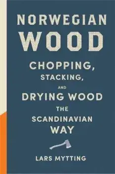 Norwegian Wood, Hardcover/Lars Mytting