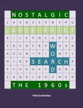 Nostalgic Large Print Word Search: The 1960s, Paperback/Patricia Bentley
