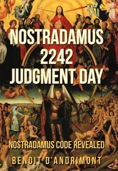 Nostradamus 2242 Judgment Day, Hardcover/Benoit D'Andrimont