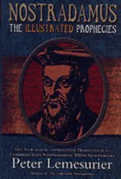 Nostradamus: The Complete Illustrated Prophecies, Hardcover/Nostradamus