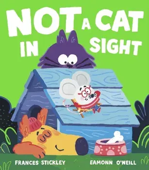 Not a Cat In Sight, Paperback/Frances Stickley