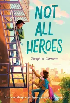 Not All Heroes, Paperback/Josephine Cameron