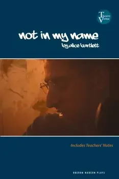 Not in My Name, Paperback/Alice (Author) Bartlett