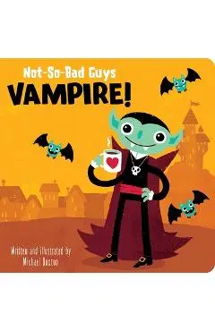 Not-So-Bad Guys Vampire! - Michael Buxton