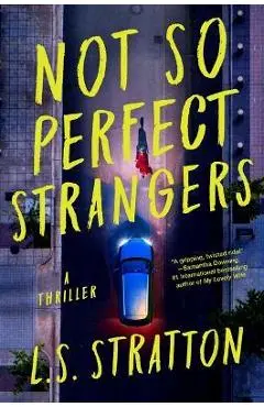 Not So Perfect Strangers - L. S. Stratton