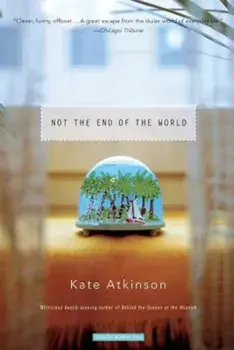 Not the End of the World, Paperback/Kate Atkinson
