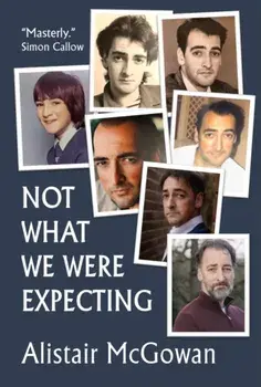 Not What We Were Expecting, Paperback/Alistair McGowan