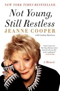 Not Young, Still Restless, Paperback/Jeanne Cooper