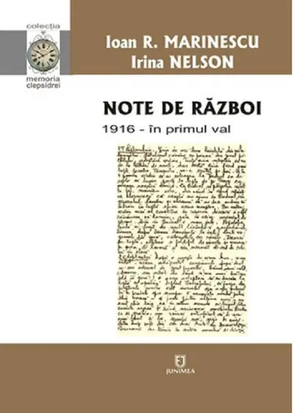 Note de razboi | Ioan R. Marinescu, Irina Nelson