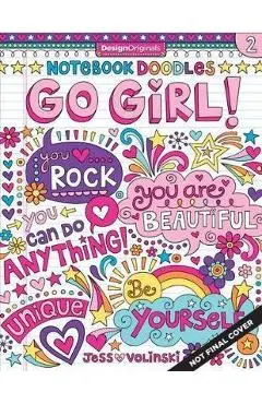 Notebook Doodles Go Girl! - Jess Volinski
